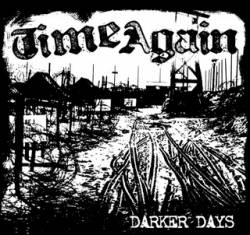 Time Again : Darker Days